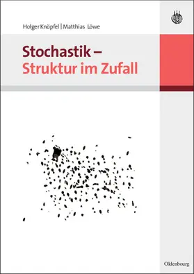 Löwe / Knöpfel | Stochastik - Struktur im Zufall | E-Book | sack.de