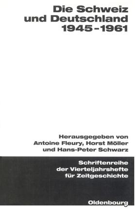 Fleury / Möller / Schwarz | Die Schweiz und Deutschland 1945-1961 | E-Book | sack.de