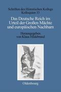 Hildebrand |  Das Deutsche Reich im Urteil der Großen Mächte und europäischen Nachbarn (1871–1945) | eBook | Sack Fachmedien