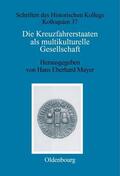 Mayer |  Die Kreuzfahrerstaaten als multikulturelle Gesellschaft | eBook | Sack Fachmedien