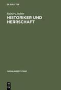 Lindner |  Historiker und Herrschaft | eBook | Sack Fachmedien