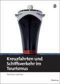 Auer / Schulz |  Kreuzfahrten und Schiffsverkehr im Tourismus | Buch |  Sack Fachmedien