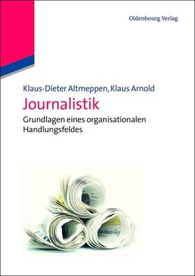 Arnold / Altmeppen | Journalistik | Buch | 978-3-486-59646-5 | sack.de