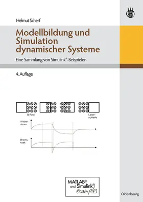 Scherf | Modellbildung und Simulation dynamischer Systeme | Buch | 978-3-486-59655-7 | www.sack.de