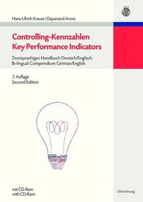 Krause / Arora |  Controlling-Kennzahlen - Key Performance Indicators | Buch |  Sack Fachmedien