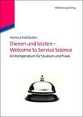 Hofstetter |  Dienen und leisten - Welcome to Service Science | Buch |  Sack Fachmedien