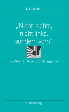 Mende |  "Nicht rechts, nicht links, sondern vorn" | Buch |  Sack Fachmedien