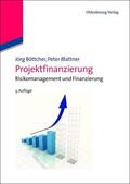 Blattner / Böttcher |  Projektfinanzierung | Buch |  Sack Fachmedien