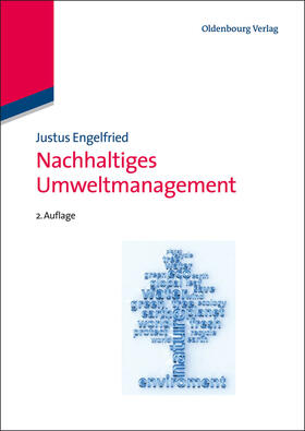 Engelfried | Nachhaltiges Umweltmanagement | Buch | 978-3-486-59815-5 | sack.de