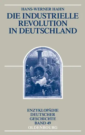 Hahn | Die Industrielle Revolution in Deutschland | Buch | 978-3-486-59831-5 | www.sack.de