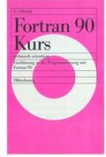 Schmitt |  Fortran 90 Kurs - technisch orientiert | eBook | Sack Fachmedien