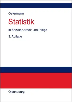 Ostermann / Wolf-Ostermann |  Statistik in Sozialer Arbeit und Pflege | eBook | Sack Fachmedien