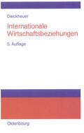 Dieckheuer |  Internationale Wirtschaftsbeziehungen | eBook | Sack Fachmedien