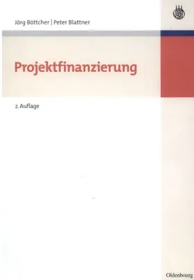 Böttcher / Blattner |  Projektfinanzierung | eBook | Sack Fachmedien