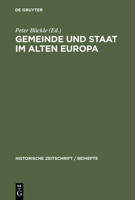 Blickle | Gemeinde und Staat im Alten Europa | Buch | 978-3-486-64424-1 | sack.de
