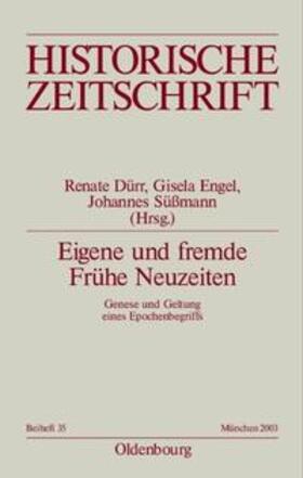 Dürr / Engel / Süßmann | Eigene und fremde Frühe Neuzeiten | Buch | 978-3-486-64435-7 | sack.de