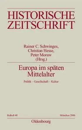 Schwinges / Moraw / Hesse |  Europa im späten Mittelalter | Buch |  Sack Fachmedien