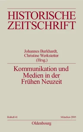 Burkhardt / Werkstetter |  Kommunikation und Medien in der Frühen Neuzeit | Buch |  Sack Fachmedien