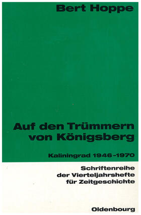 Hoppe | Auf den Trümmern von Königsberg | Buch | 978-3-486-64580-4 | sack.de