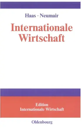 Haas / Neumair |  Internationale Wirtschaft | eBook | Sack Fachmedien