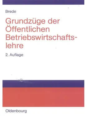 Brede |  Grundzüge der Öffentlichen Betriebswirtschaftslehre | eBook | Sack Fachmedien