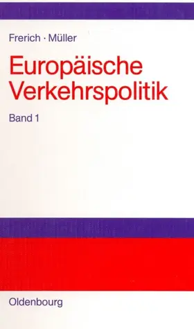 Frerich / Müller |  Politisch-ökonomische Rahmenbedingungen, Verkehrsinfrastrukturpolitik | eBook | Sack Fachmedien