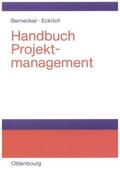 Bernecker / Eckrich |  Handbuch Projektmanagement | eBook | Sack Fachmedien