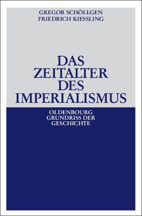Schöllgen / Kießling | Das Zeitalter des Imperialismus | E-Book | sack.de