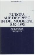 Gall |  Europa auf dem Weg in die Moderne 1850-1890 | eBook | Sack Fachmedien