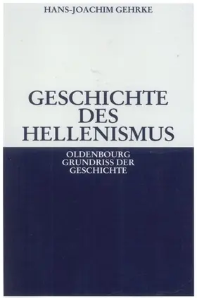 Gehrke | Geschichte des Hellenismus | E-Book | www.sack.de