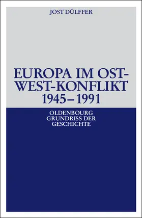 Dülffer | Europa im Ost-West-Konflikt 1945-1991 | E-Book | www.sack.de