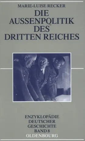 Recker |  Die Außenpolitik des Dritten Reiches | eBook | Sack Fachmedien