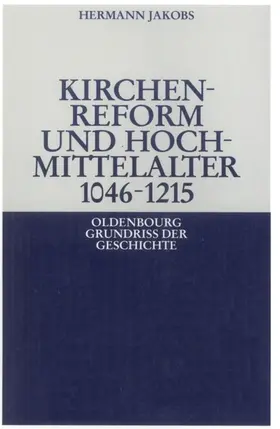 Jakobs |  Kirchenreform und Hochmittelalter 1046–1215 | eBook | Sack Fachmedien