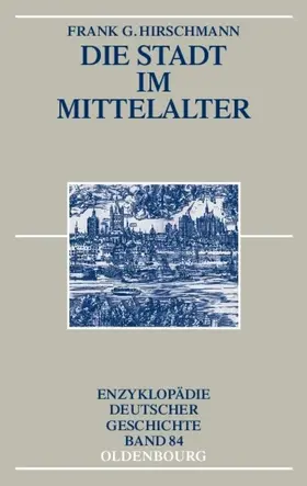 Hirschmann |  Die Stadt im Mittelalter | eBook | Sack Fachmedien