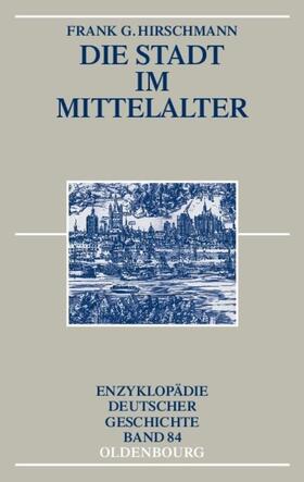 Hirschmann | Die Stadt im Mittelalter | E-Book | sack.de