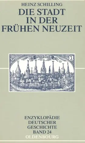 Schilling |  Die Stadt in der Frühen Neuzeit | eBook | Sack Fachmedien