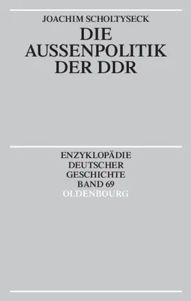 Scholtyseck | Die Außenpolitik der DDR | E-Book | www.sack.de