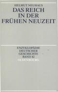 Neuhaus |  Das Reich in der Frühen Neuzeit | eBook | Sack Fachmedien