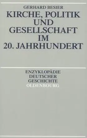 Besier |  Kirche, Politik und Gesellschaft im 20. Jahrhundert | eBook | Sack Fachmedien