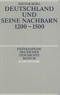 Berg |  Deutschland und seine Nachbarn 1200-1500 | eBook | Sack Fachmedien