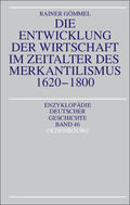 Gömmel |  Die Entwicklung der Wirtschaft im Zeitalter des Merkantilismus 1620-1800 | eBook | Sack Fachmedien
