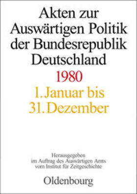 Geiger / Szatkowski / Das Gupta |  Akten zur Auswärtigen Politik der Bundesrepublik Deutschland 1980 | Buch |  Sack Fachmedien