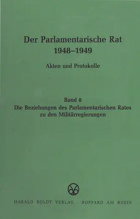 Feldkamp | Die Beziehungen des Parlamentarischen Rates zu den Militärregierungen | E-Book | www.sack.de