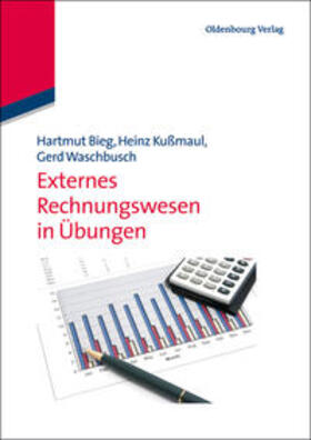Bieg / Waschbusch / Kußmaul | Externes Rechnungswesen in Übungen | Buch | 978-3-486-70245-3 | sack.de