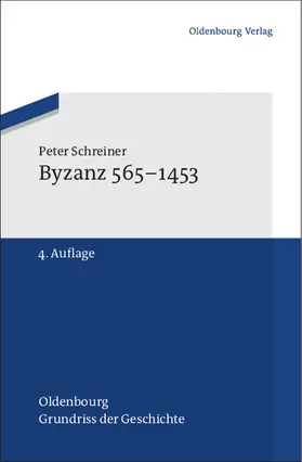 Schreiner | Byzanz 565-1453 | Buch | 978-3-486-70271-2 | www.sack.de