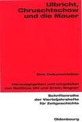 Uhl / Wagner |  Ulbricht, Chruschtschow und die Mauer | eBook | Sack Fachmedien