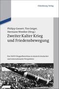 Gassert / Wentker / Geiger |  Zweiter Kalter Krieg und Friedensbewegung | Buch |  Sack Fachmedien
