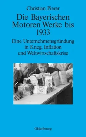 Pierer |  Die Bayerischen Motoren Werke bis 1933 | eBook | Sack Fachmedien