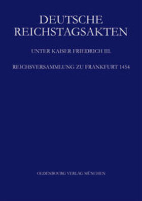 Helmrath |  Reichsversammlung zu Frankfurt 1454 | Buch |  Sack Fachmedien