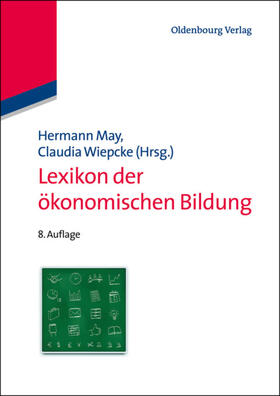 Wiepcke / May |  Lexikon der ökonomischen Bildung | Buch |  Sack Fachmedien